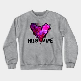 Hug Life - Pink Crewneck Sweatshirt